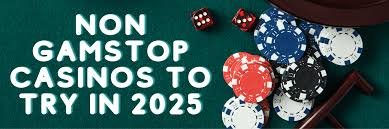 Explore the Thrills of Casinos Non Gamstop Your Ultimate Guide Explore the Thrills of Casinos Non Gamstop Your Ultimate Guide