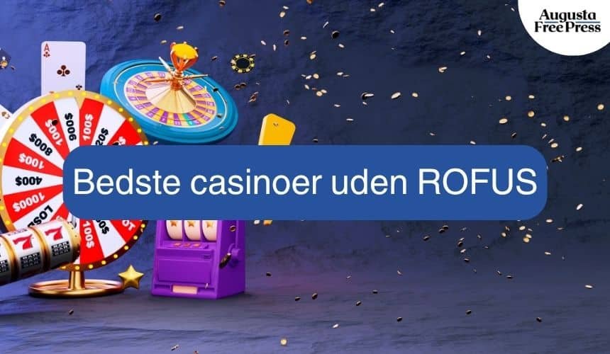 Spil casino uden om rofus En guide til sikre og ansvarlige spiloplevelser