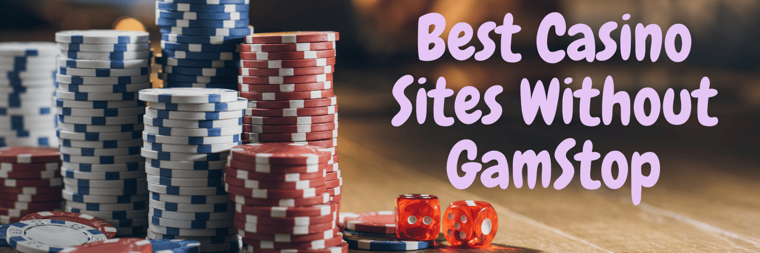Top Casino Sites Not on Gamstop - Explore Safe and Fun Alternatives Top Casino Sites Not on Gamstop - Explore Safe and Fun Alternatives